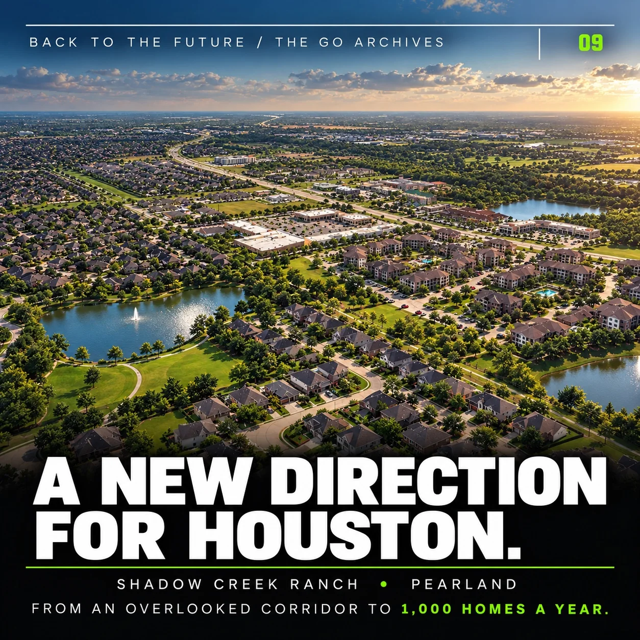 GO Archives graphic: A new direction for Houston, from an overlooked corridor to 1,000 homes a year.